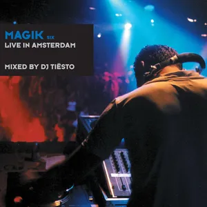 Magik 6 : live in Amsterdam